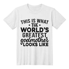 World’s Greatest Godmother – Proud Godparent Tee