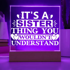 It’s a Sister Thing You Wouldn’t Understand Plaque