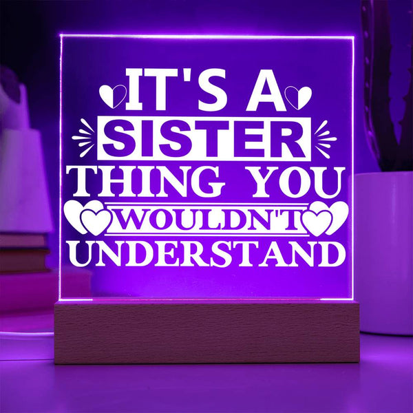It’s a Sister Thing You Wouldn’t Understand Plaque