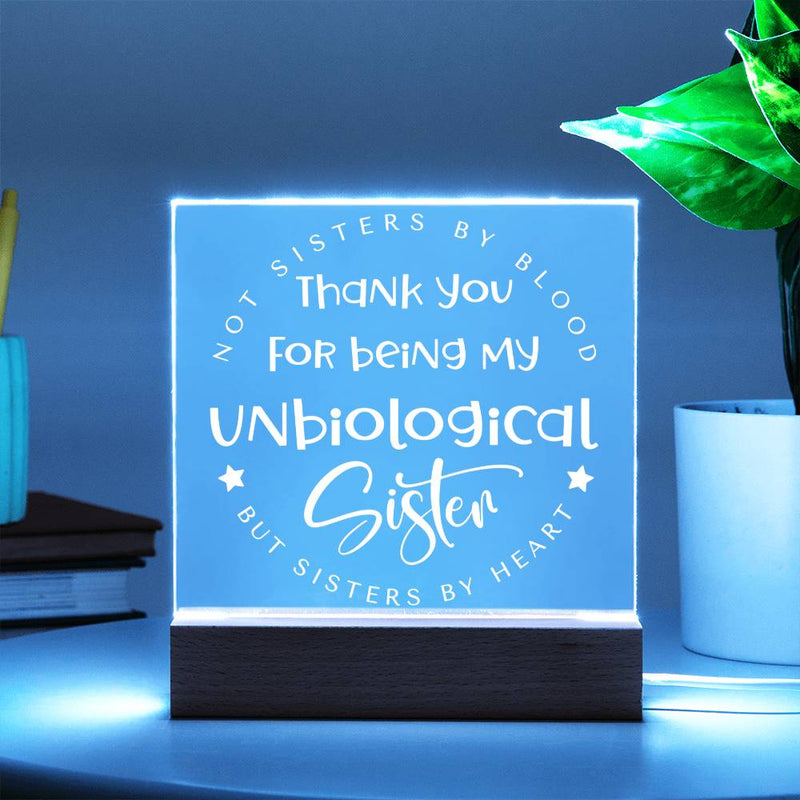 Thank You for Being My Unbiological Sister Plaque