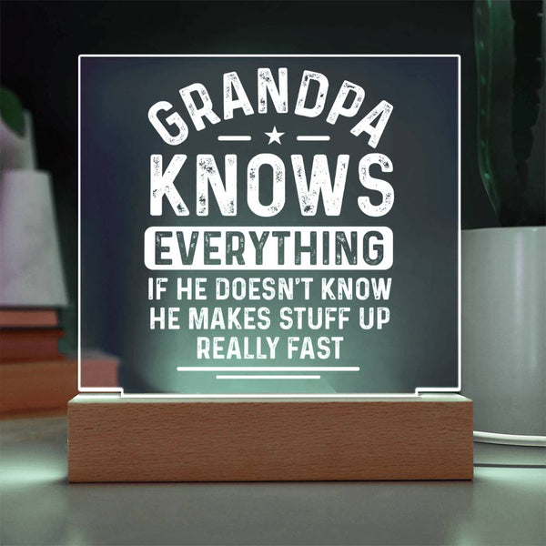 Grandpa Makes Stuff Up Fast - Funny LED Plaque
