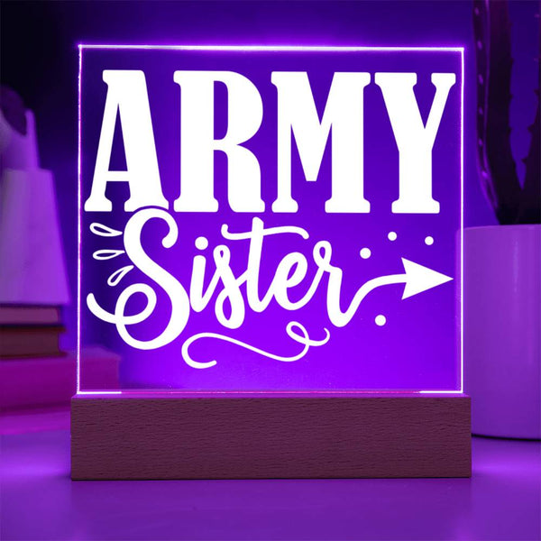 Army Sister – Strong, Proud, Unstoppable Plaque