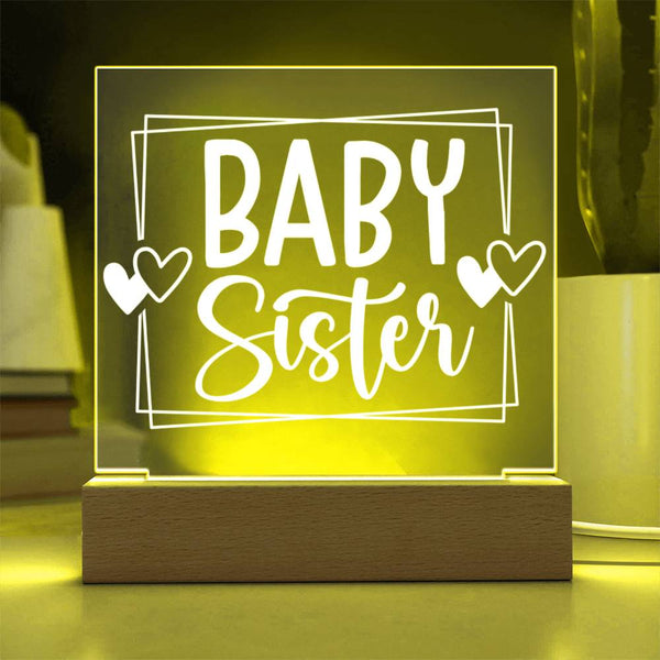 Baby Sister – Sweetest Part of the Family - Acrylic Plaque