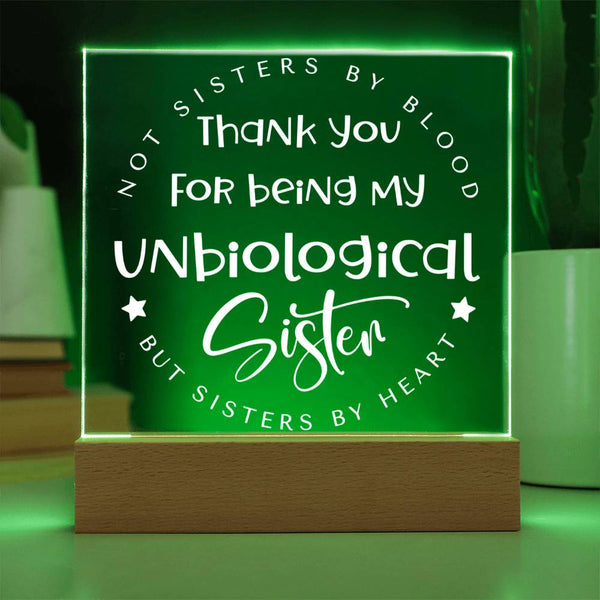 Thank You for Being My Unbiological Sister Plaque