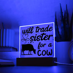 Will Trade Sister for a Cow Plaque