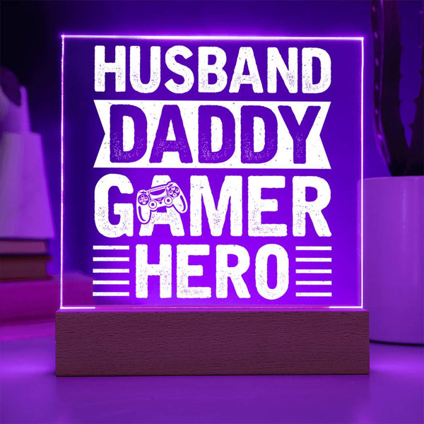 Husband Daddy Gamer Hero - LED Acrylic Plaque