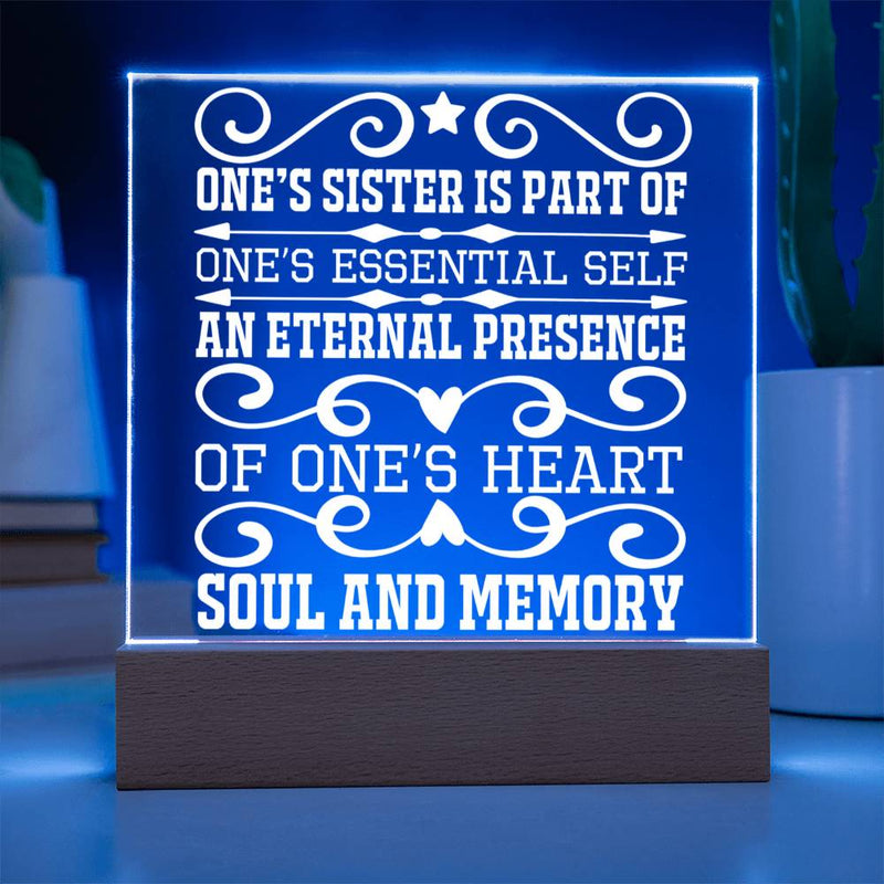 One’s Sister Is Part of One’s Heart and Soul Plaque