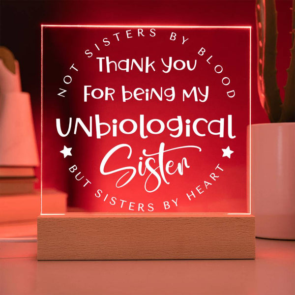 Thank You for Being My Unbiological Sister Plaque