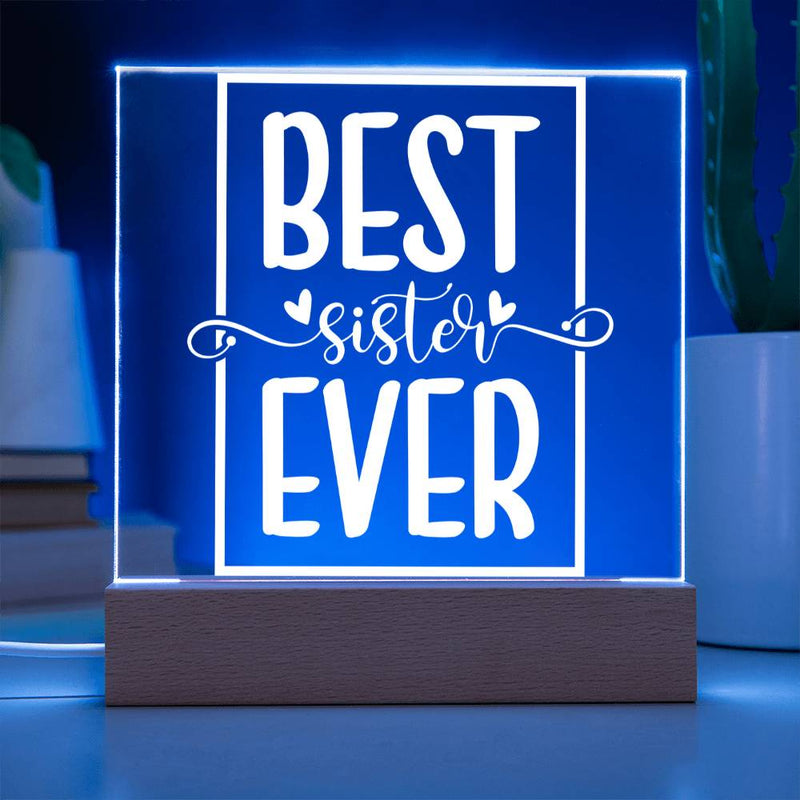 Best Sister Ever – Bold, Bright & Loved Plaque