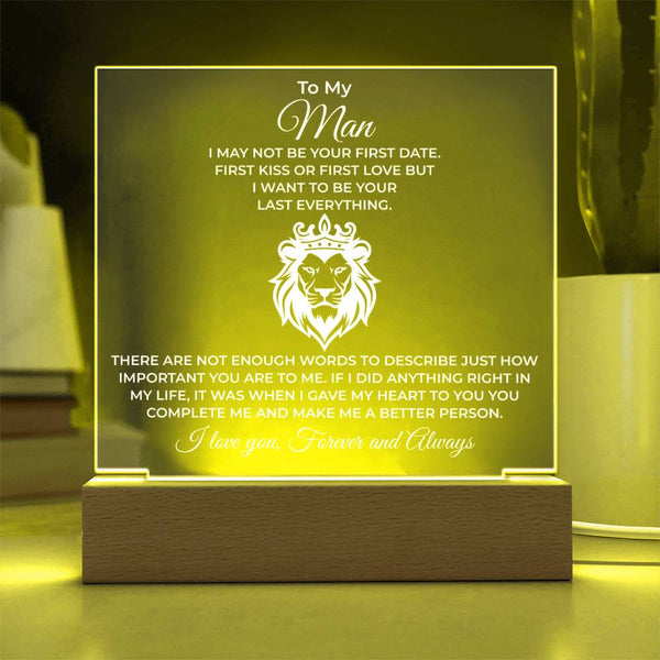 You’re Not My First, But You’re My Last - LED Acrylic Plaque