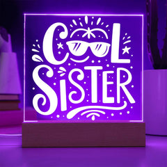 Cool Sister LED Acrylic Plaque