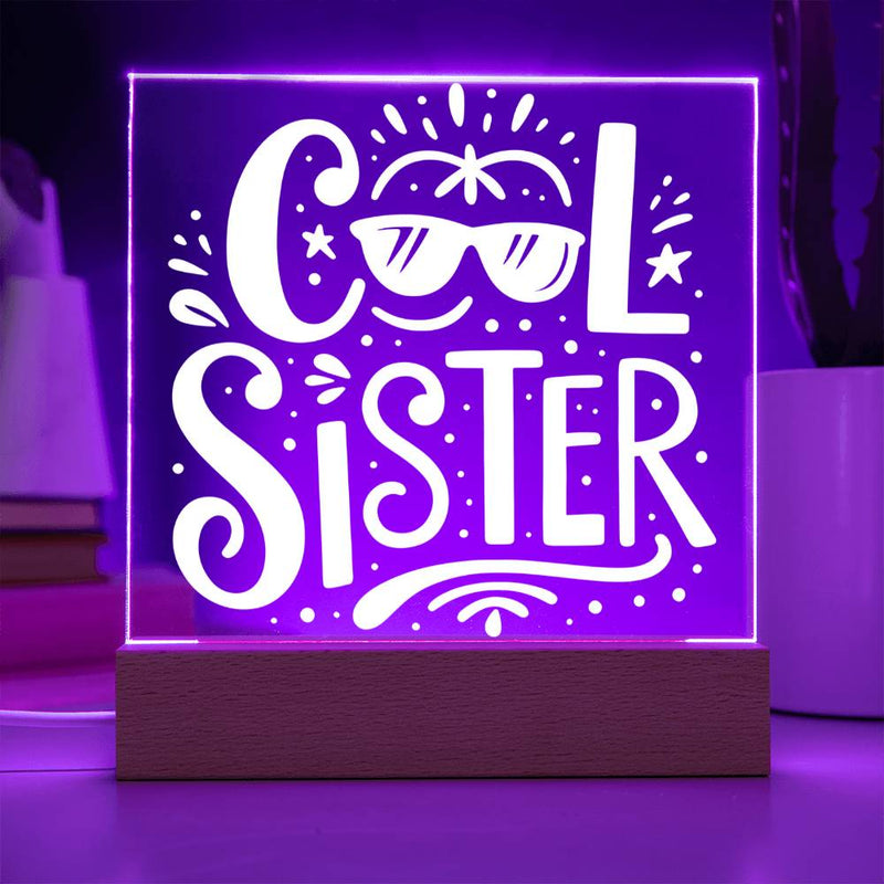 Cool Sister LED Acrylic Plaque