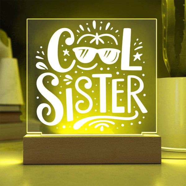 Cool Sister LED Acrylic Plaque