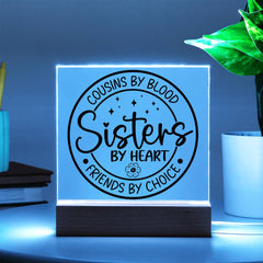 Cousins by Blood, Sisters by Heart Plaque