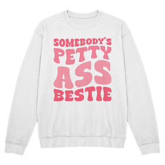 Funny Bestie Tee – Petty and Proud