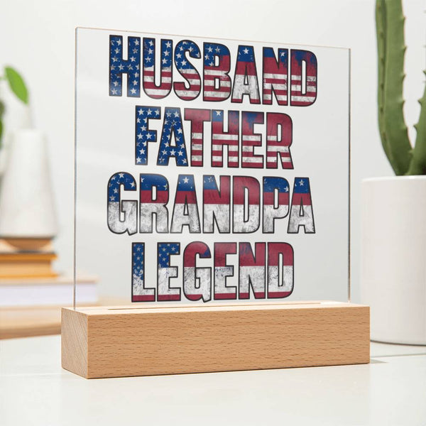 Husband. Father. Grandpa. Legend. - Patriotic Plaque