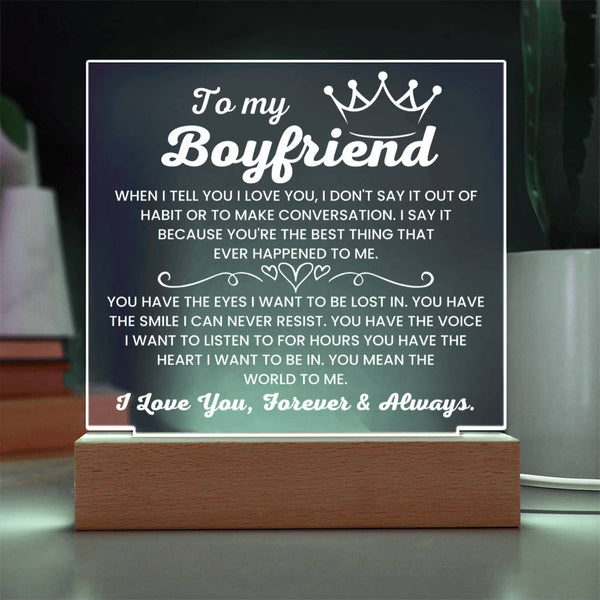 You’re the Best Thing That Ever Happened to Me - LED Acrylic Plaque