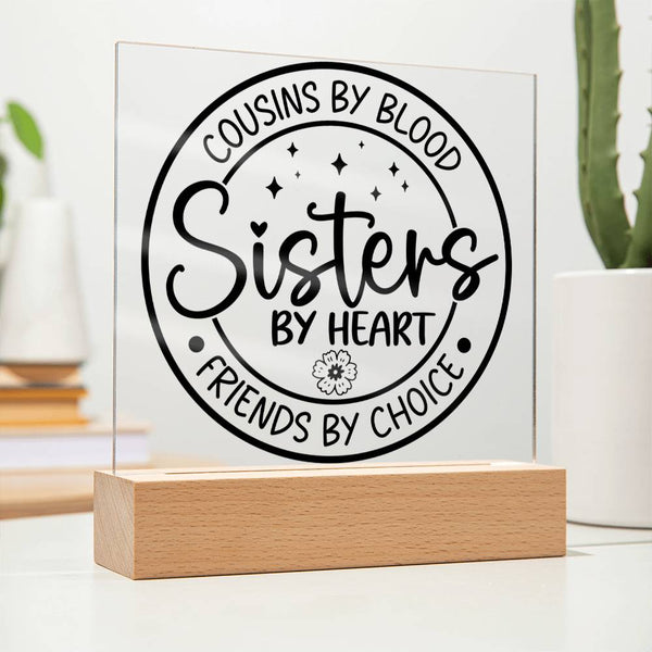 Cousins by Blood, Sisters by Heart Plaque