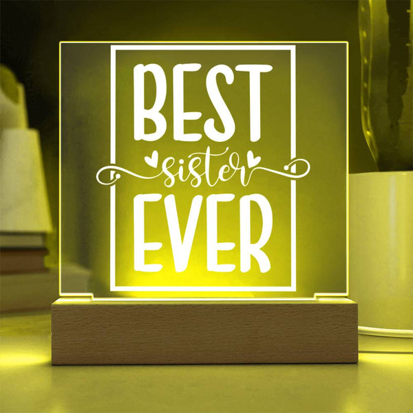 Best Sister Ever – Bold, Bright & Loved Plaque
