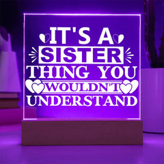 It’s a Sister Thing You Wouldn’t Understand Plaque