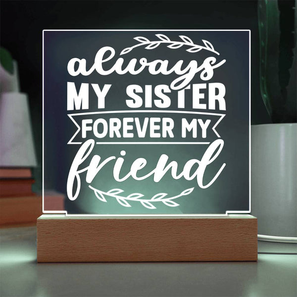 Always My Sister, Forever My Friend – Elegant Edition Plaque