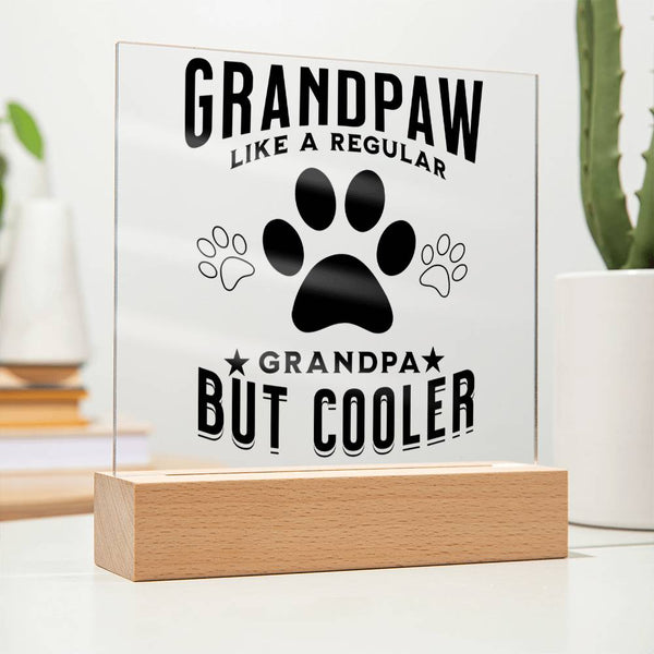 Grandpaw - Like a Regular Grandpa But Cooler Plaque