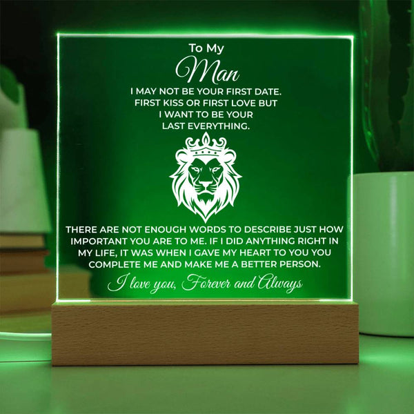 You’re Not My First, But You’re My Last - LED Acrylic Plaque