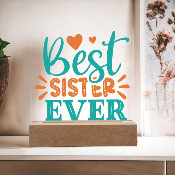 Best Sister Ever - Colorful & Cherished Plaque