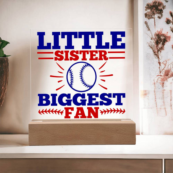 Little Sister Biggest Fan Acrylic Plaque