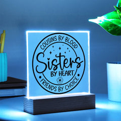 Cousins by Blood, Sisters by Heart Plaque