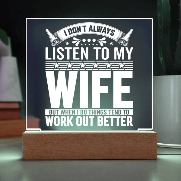 Listen to My Wife – Pro-Level Advice Plaque