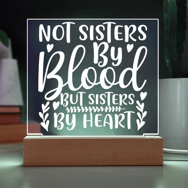 Not Sisters by Blood but Sisters by Heart – Floral Design Plaque