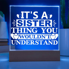 It’s a Sister Thing You Wouldn’t Understand Plaque