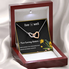 Live Well – A Sister’s Bond Necklace