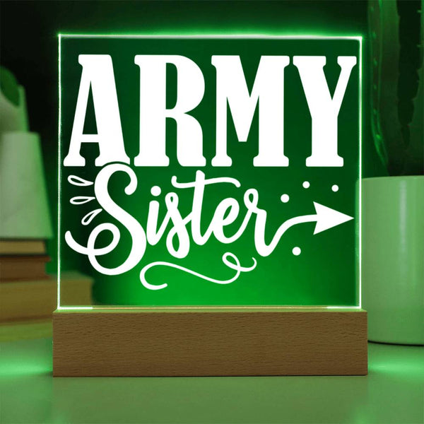 Army Sister – Strong, Proud, Unstoppable Plaque