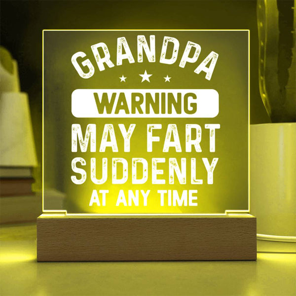 Grandpa Warning - May Fart Suddenly Plaque