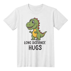 Long Distance Hugs – Cute T-Rex Dinosaur Tee