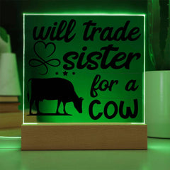 Will Trade Sister for a Cow Plaque