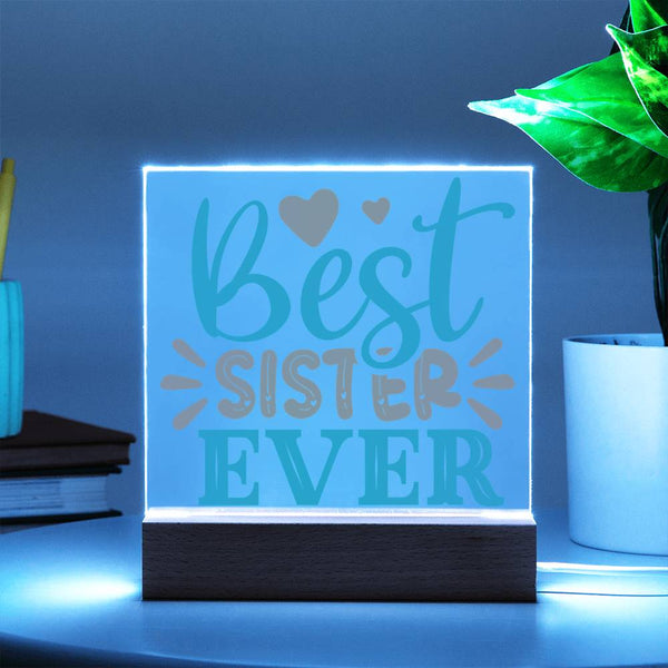 Best Sister Ever - Colorful & Cherished Plaque
