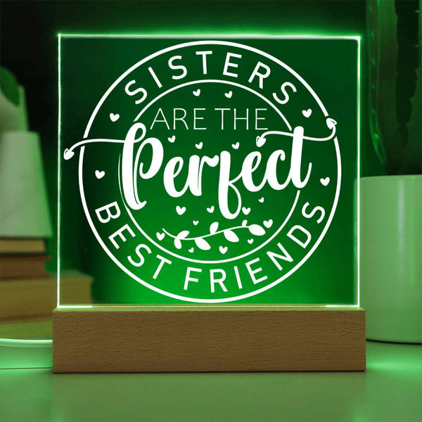 Sisters Are the Perfect Best Friends Plaque