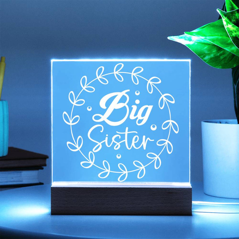 Big Sister – Glowing with Love Acrylic Plaque