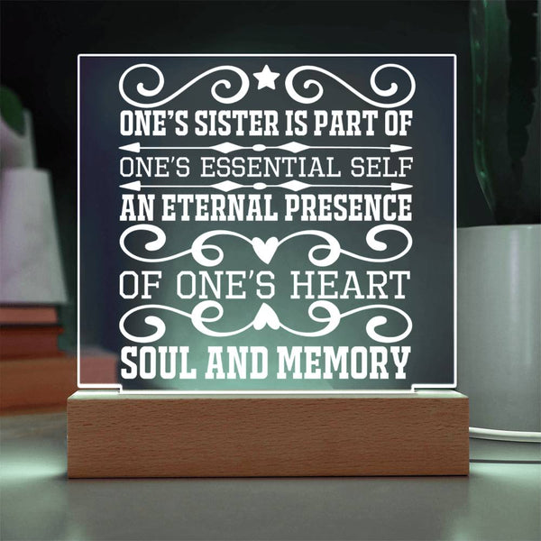 One’s Sister Is Part of One’s Heart and Soul Plaque