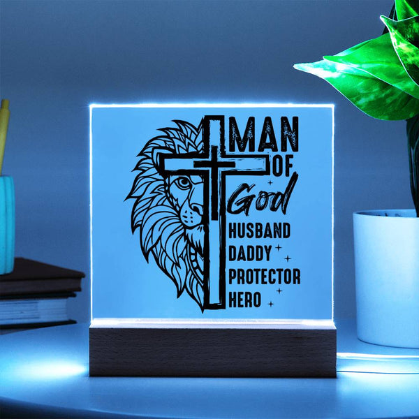 Man of God – Protector, Hero, Daddy, Husband - Printed LED Acrylic Plaque