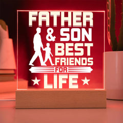 Father & Son - Best Friends for Life - LED Acrylic Plaque