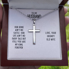 To My Husband – My King Forever - Cross Necklace