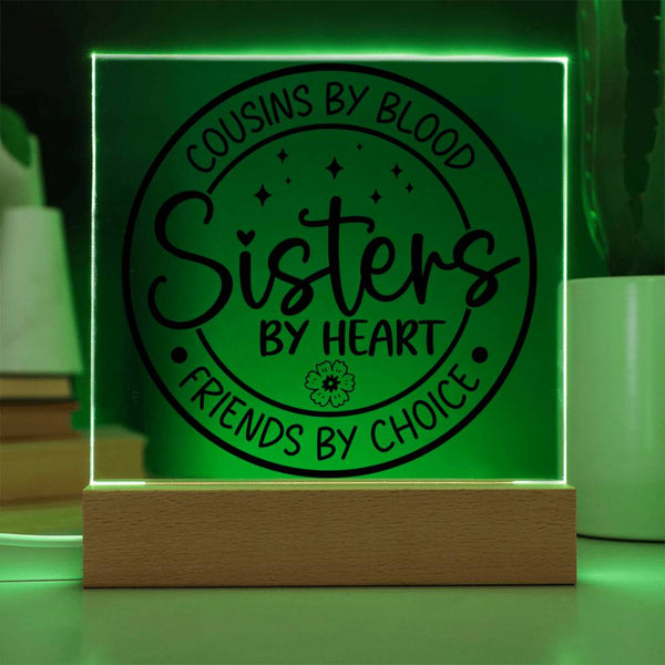 Cousins by Blood, Sisters by Heart Plaque