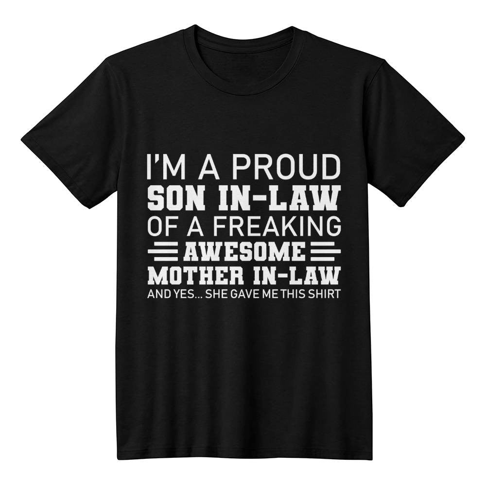 Proud Son-in-Law of an Awesome Mother-in-Law – Funny Gift Shirt