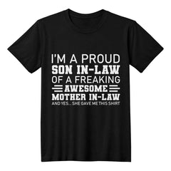 Proud Son-in-Law of an Awesome Mother-in-Law – Funny Gift Shirt
