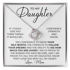 To My Daughter - Confidence, Strength & Vision Necklace