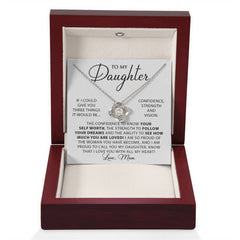 To My Daughter - Confidence, Strength & Vision Necklace